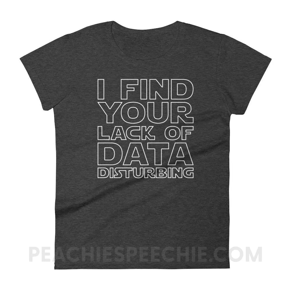 Lack of Data Women’s Trendy Tee - Heather Dark Grey / S - T-Shirts & Tops peachiespeechie.com