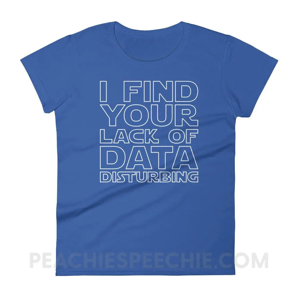 Lack of Data Women’s Trendy Tee - Royal Blue / S - T-Shirts & Tops peachiespeechie.com