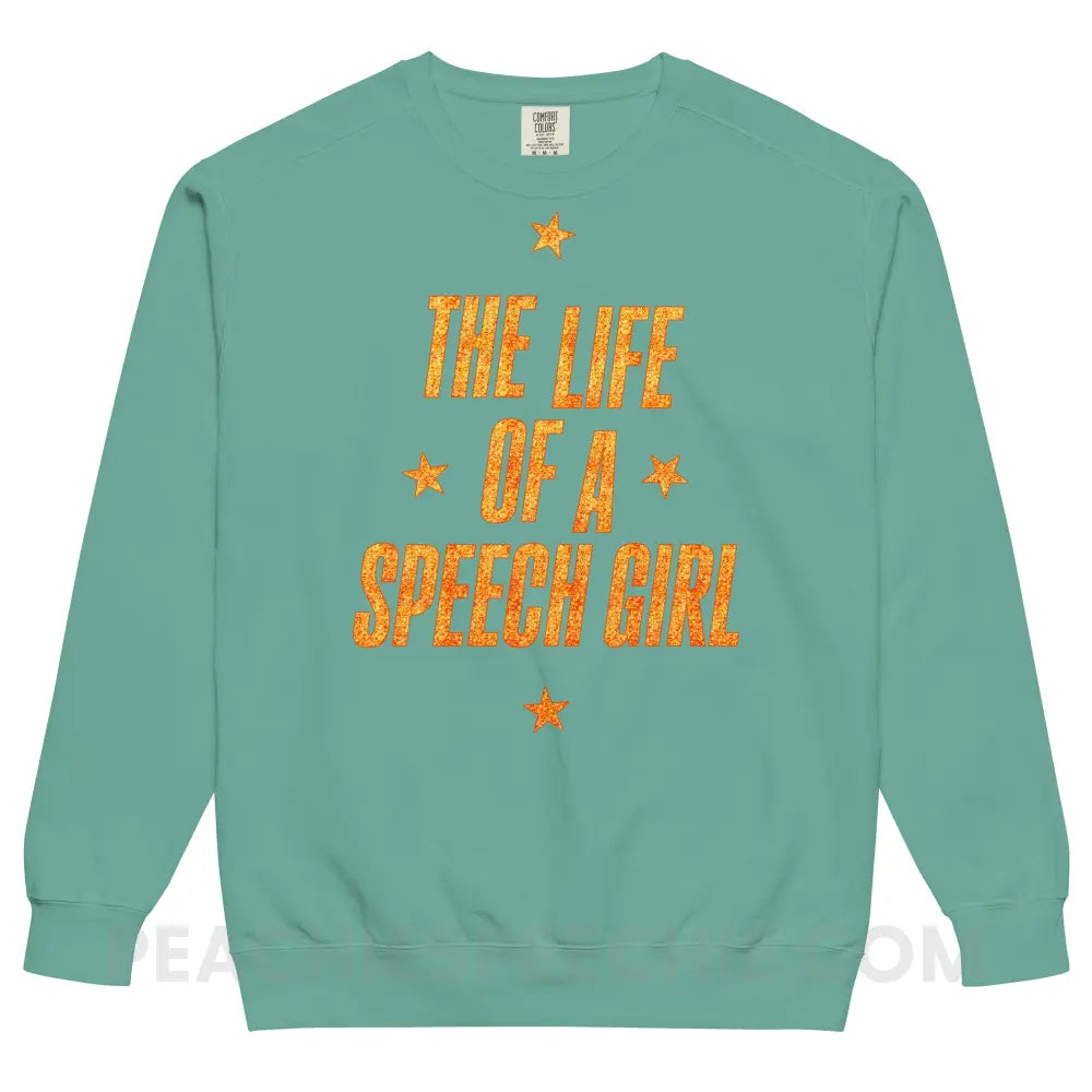 Life Of A Speech Girl Comfort Colors Crewneck - S - peachiespeechie.com