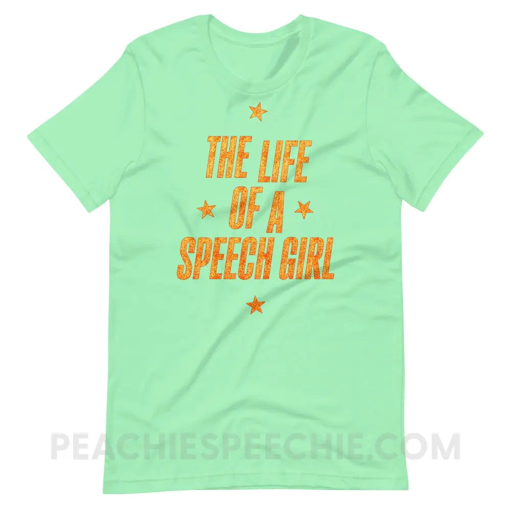 Life Of A Speech Girl Premium Soft Tee - Mint / S - peachiespeechie.com