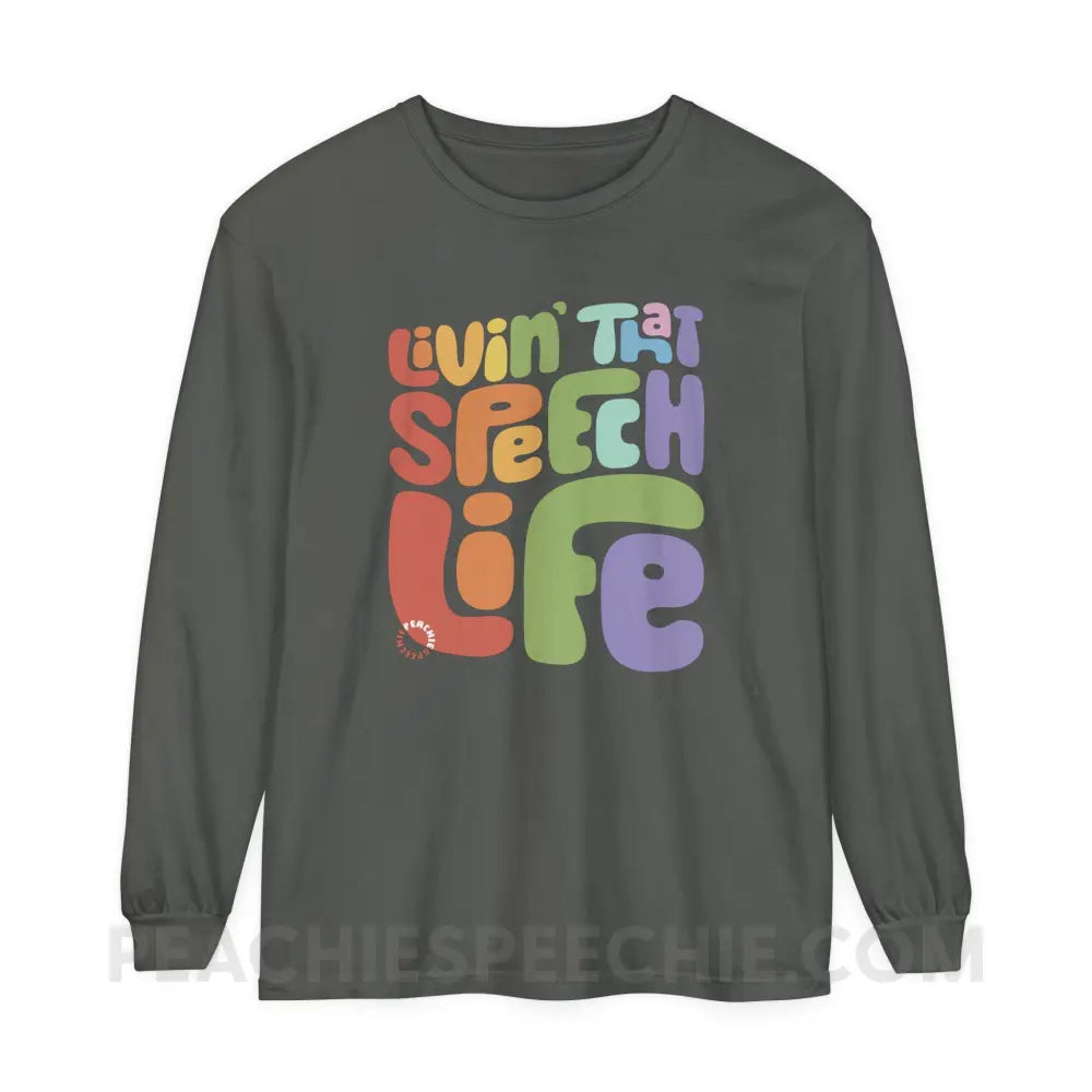 Livin’ That Speech Life Comfort Colors Long Sleeve - Pepper / S - Long-sleeve peachiespeechie.com