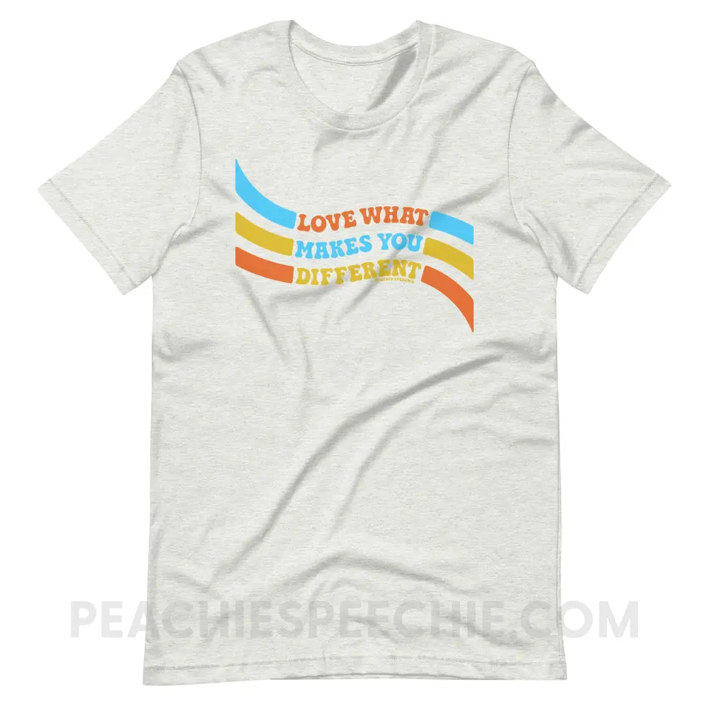 Love What Makes You Different™ Premium Soft Tee - Ash / S - peachiespeechie.com