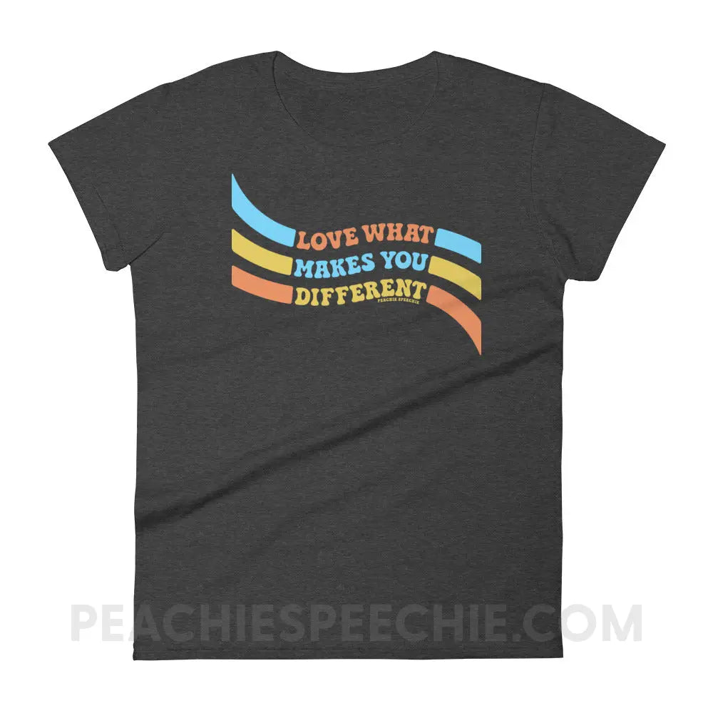 Love What Makes You Different™ Women’s Trendy Tee - Heather Dark Grey / S - peachiespeechie.com