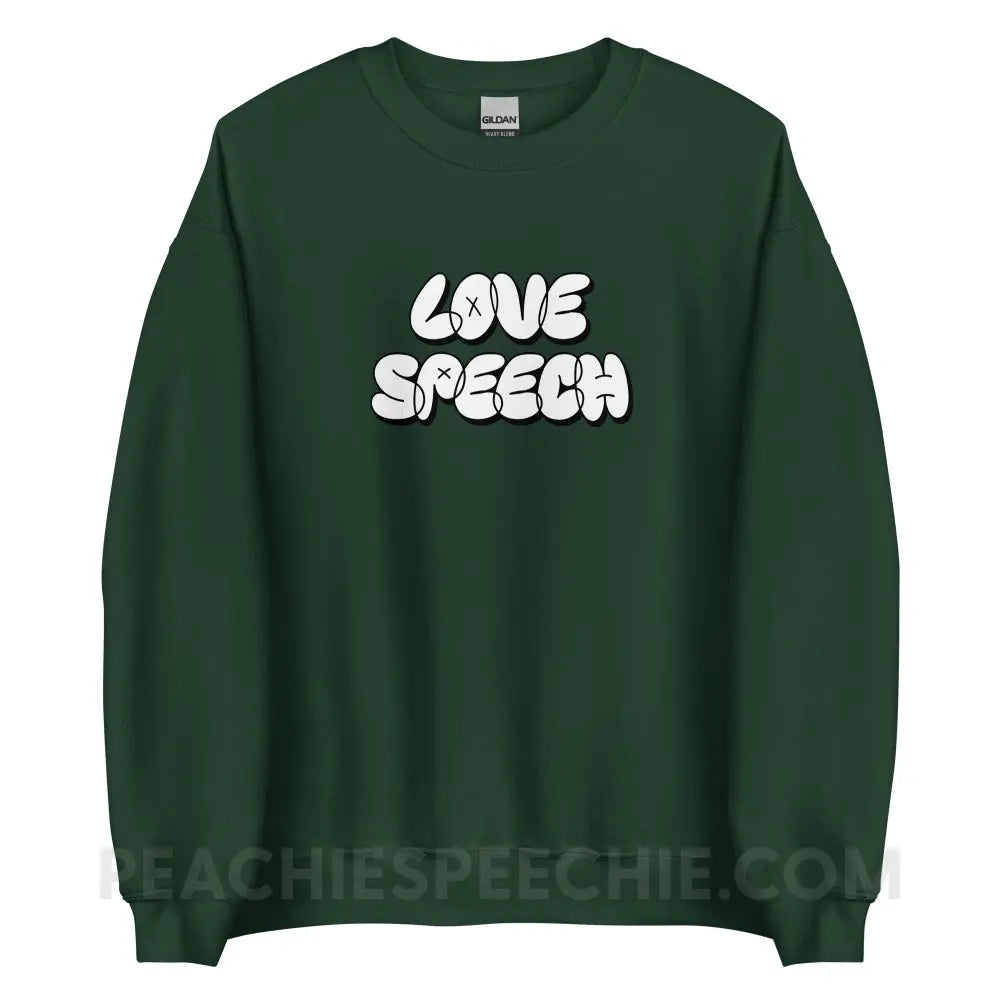 Love Speech Graffiti Classic Sweatshirt - Forest Green / S - peachiespeechie.com