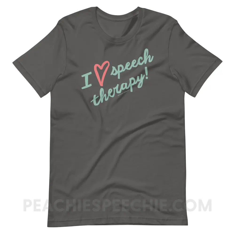 I Love Speech Therapy Premium Soft Tee - Asphalt / S - T-Shirt peachiespeechie.com