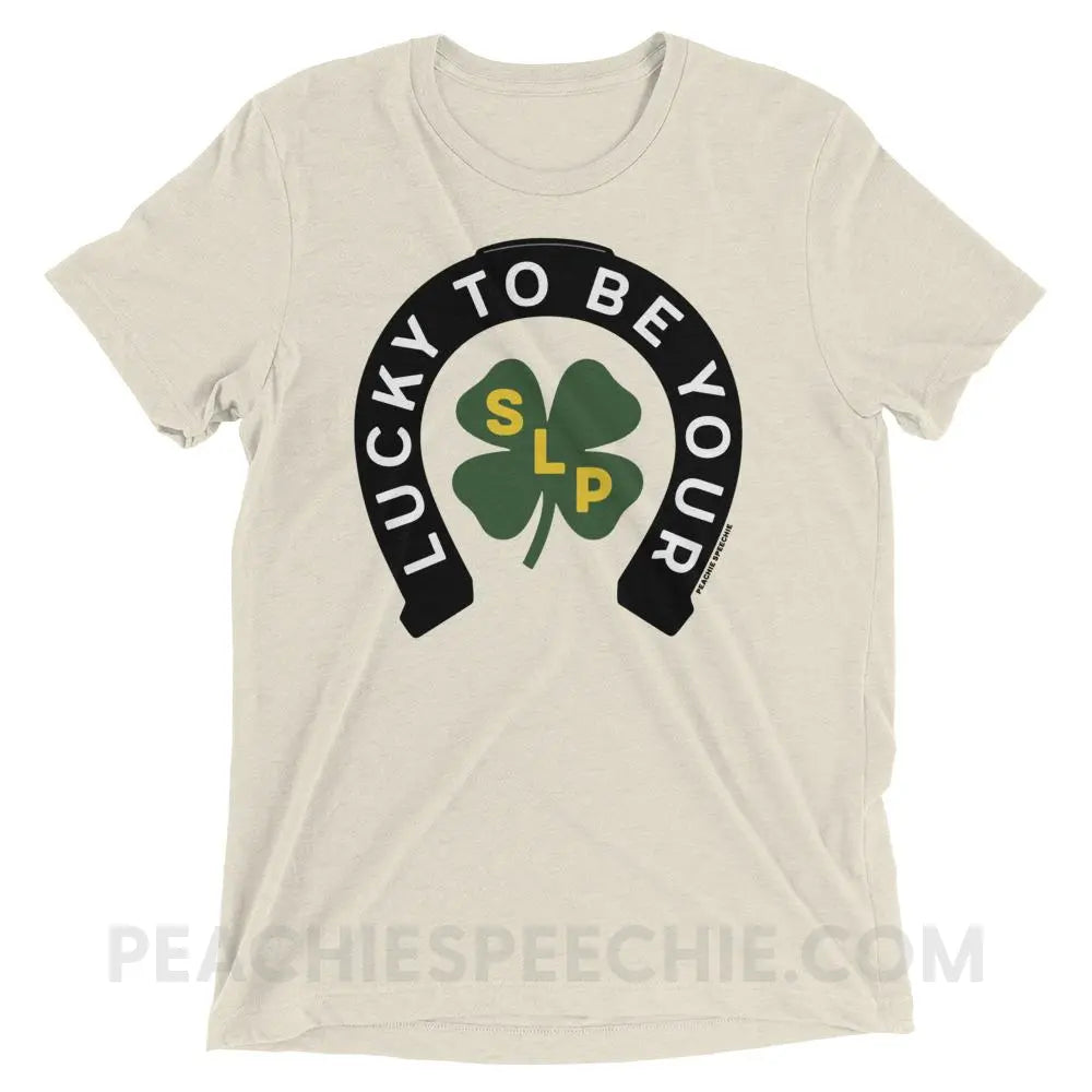 Lucky To Be Your SLP Tri-Blend Tee - Oatmeal Triblend / XS - T-Shirts & Tops peachiespeechie.com