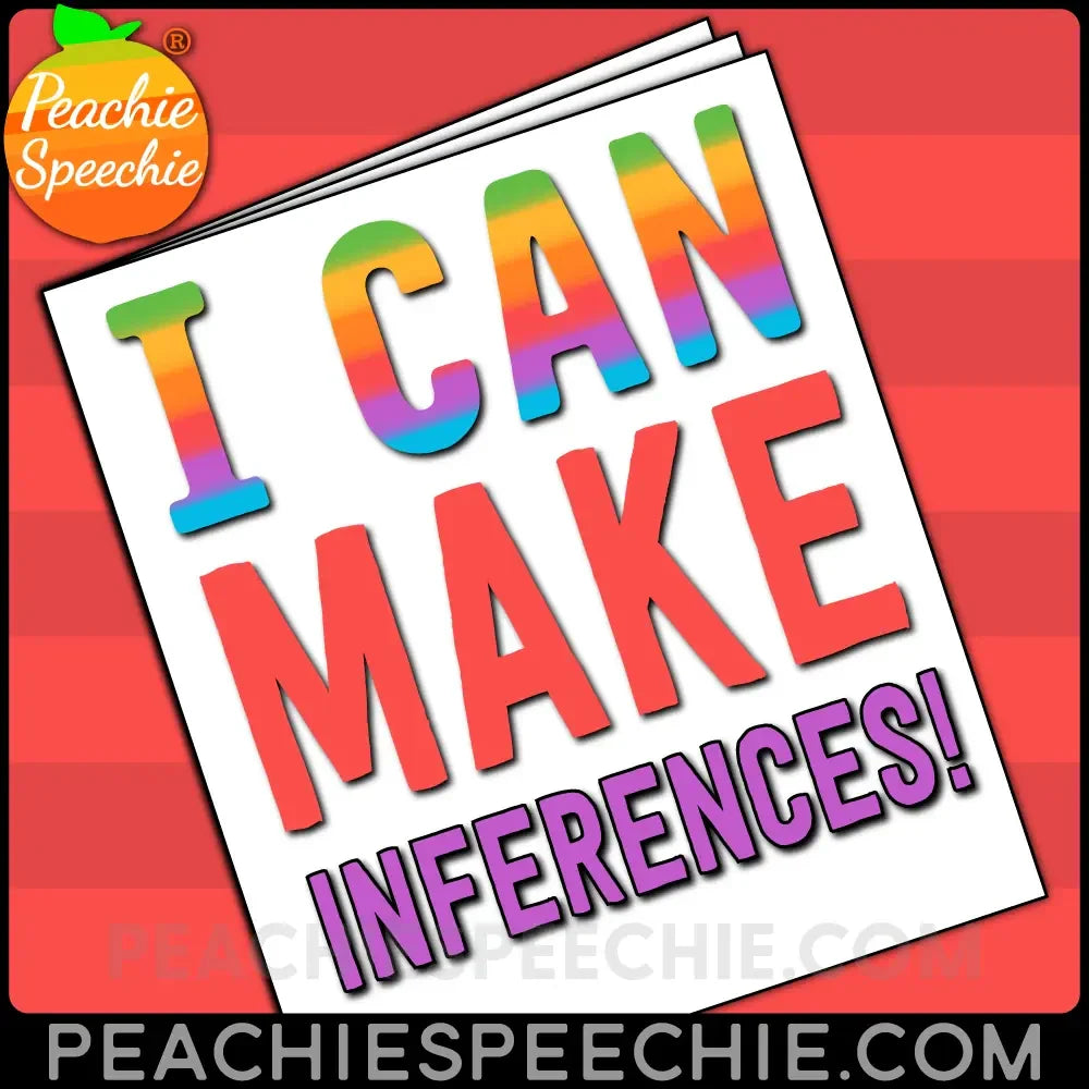 I Can Make Inferences Using Text Evidence: No-Prep Workbook - Materials peachiespeechie.com