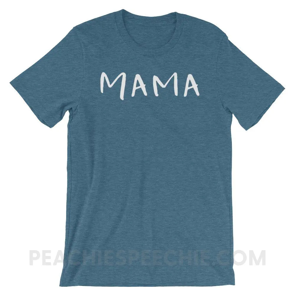 Mama (of a reduplicated babbler) Premium Soft Tee - Heather Deep Teal / S - T-Shirts & Tops peachiespeechie.com