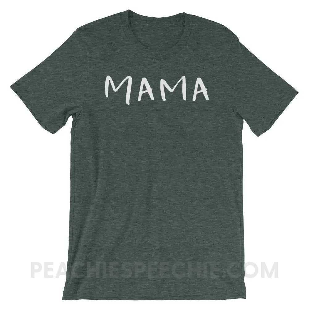 Mama (of a reduplicated babbler) Premium Soft Tee - Heather Forest / S - T-Shirts & Tops peachiespeechie.com