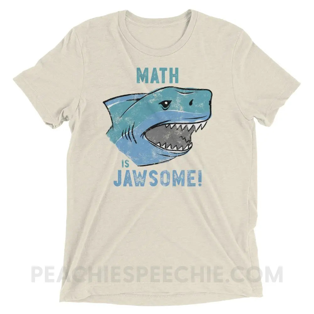 Math is Jawsome Tri-Blend Tee - Oatmeal Triblend / XS - T-Shirts & Tops peachiespeechie.com