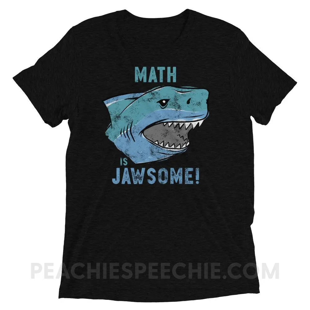 Math is Jawsome Tri-Blend Tee - Solid Black Triblend / XS - T-Shirts & Tops peachiespeechie.com