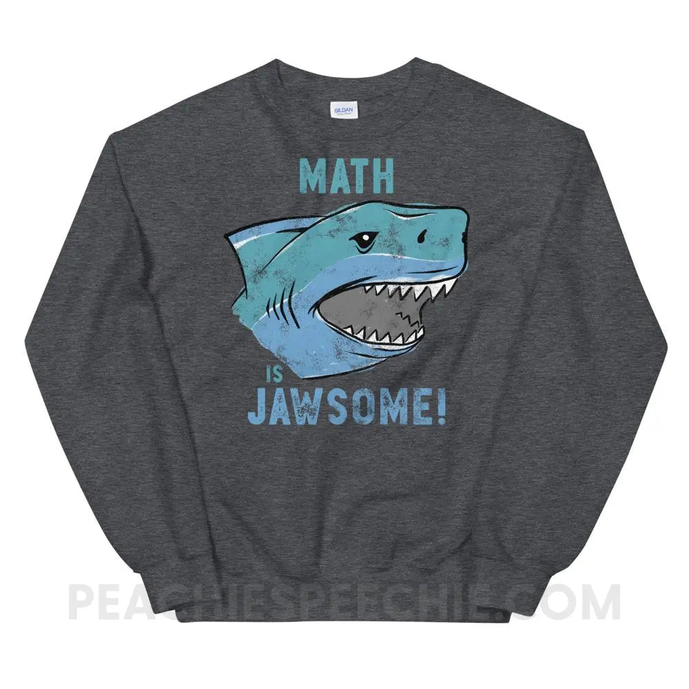 Math is Jawsome Classic Sweatshirt - Dark Heather / S Hoodies & Sweatshirts peachiespeechie.com