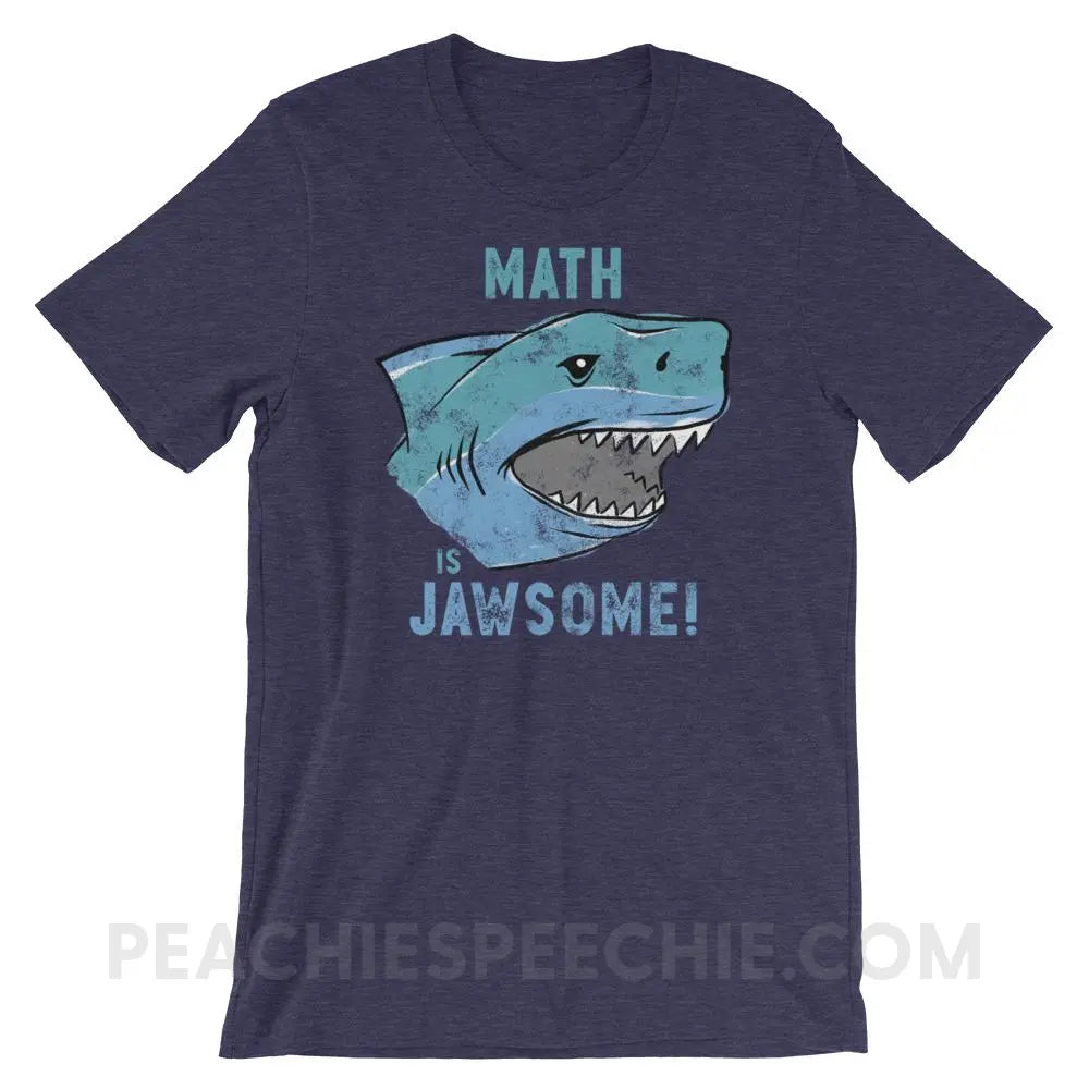 Math is Jawsome Premium Soft Tee - Heather Midnight Navy / XS - T-Shirts & Tops peachiespeechie.com
