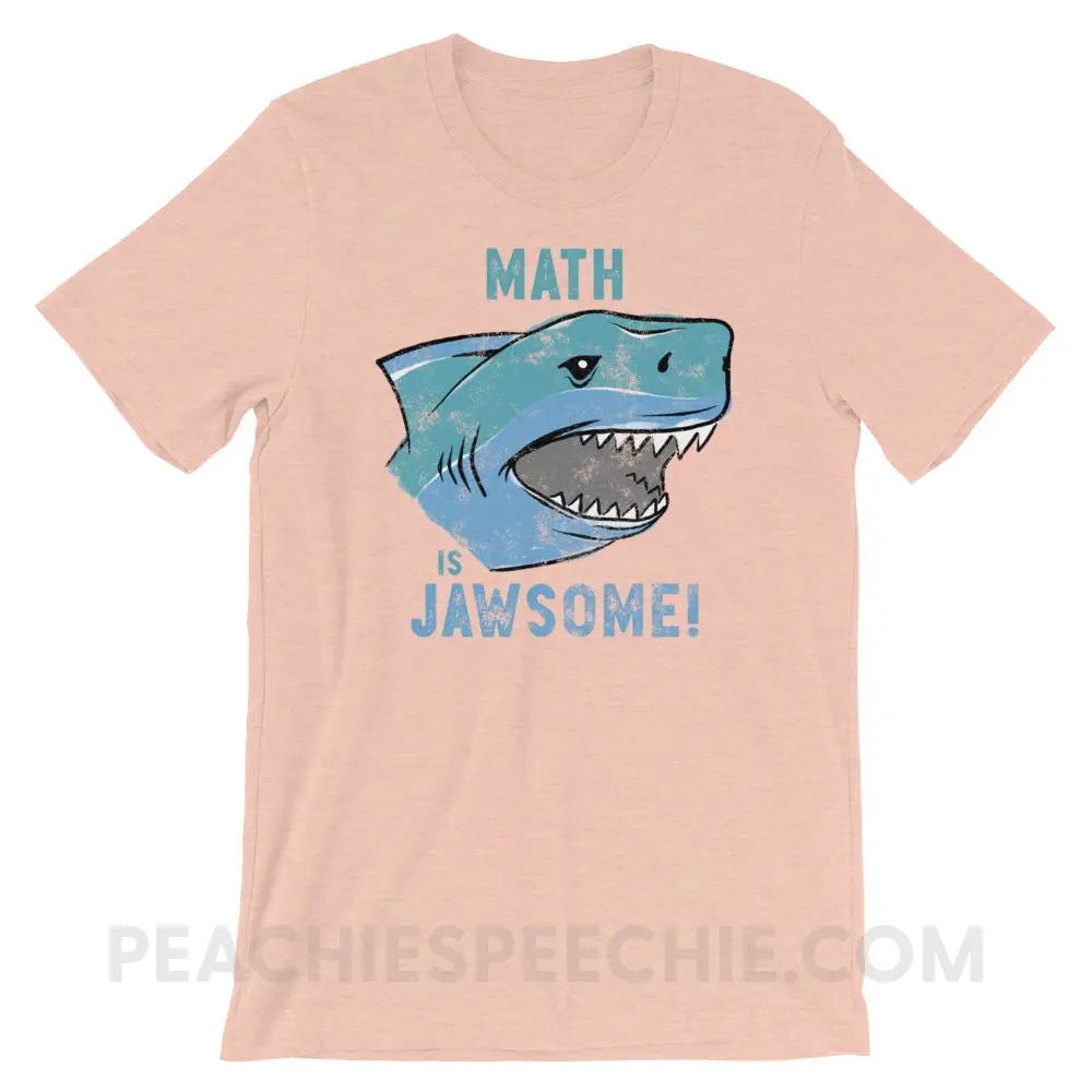 Math is Jawsome Premium Soft Tee - Heather Prism Peach / XS - T-Shirts & Tops peachiespeechie.com
