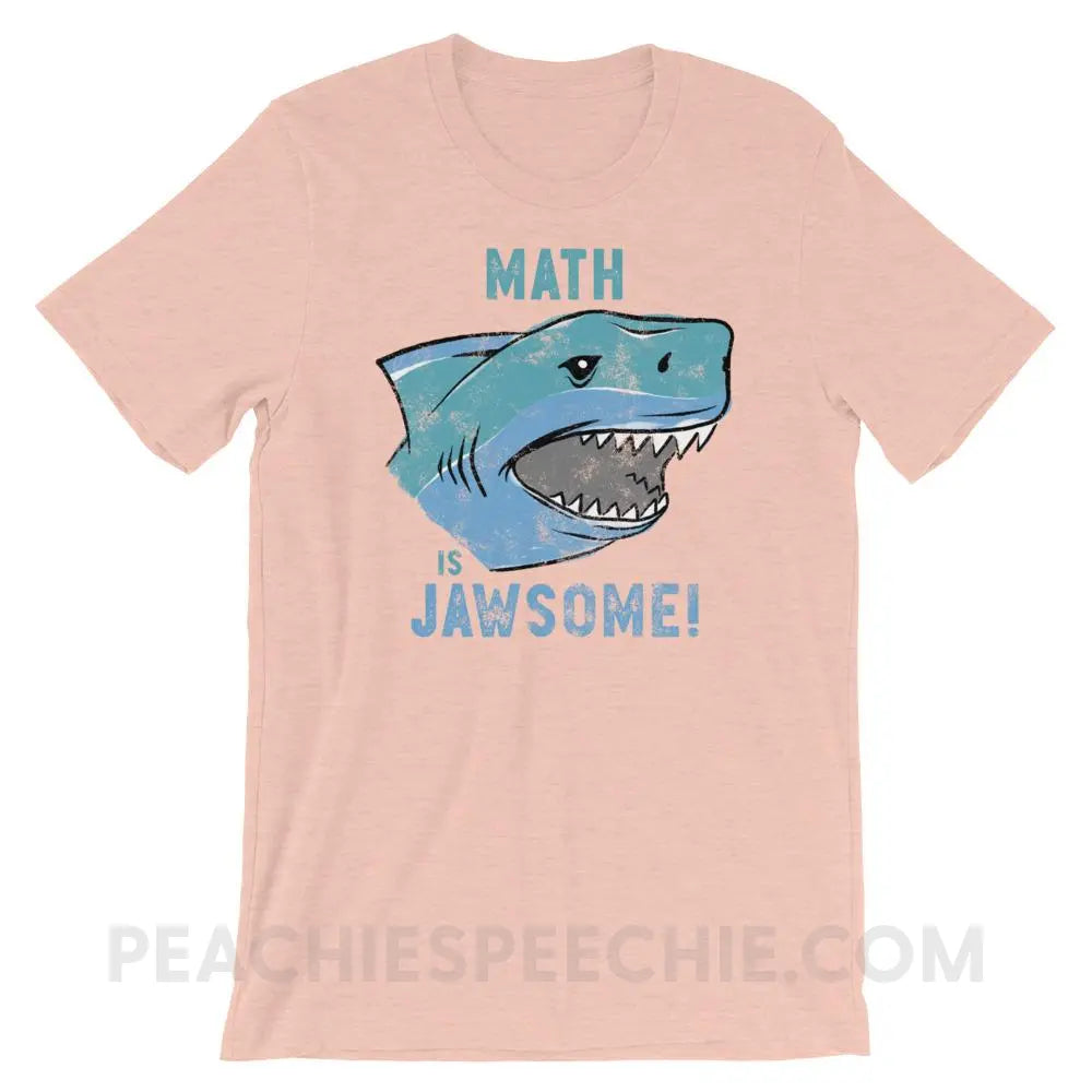 Math is Jawsome Premium Soft Tee - Heather Prism Peach / XS - T-Shirts & Tops peachiespeechie.com