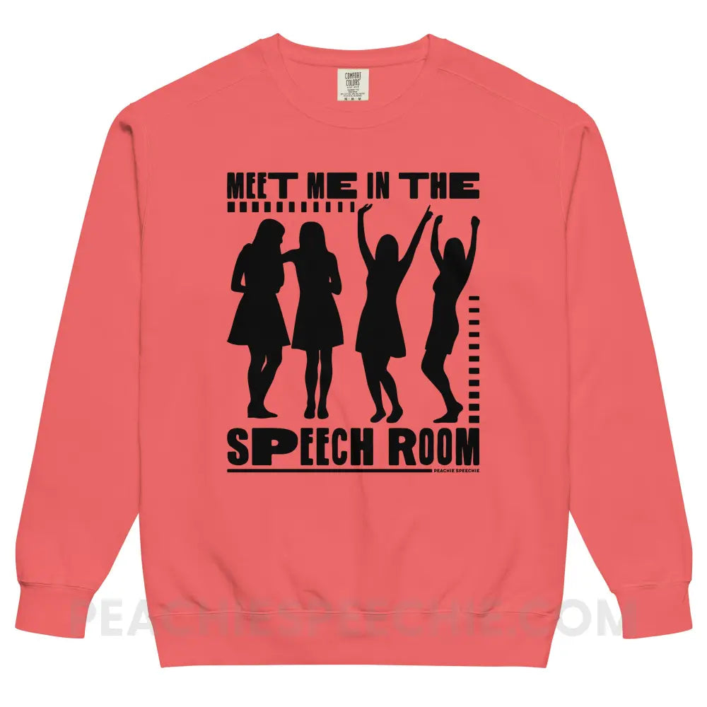 Meet Me in the Speech Room Comfort Colors Crewneck - peachiespeechie.com
