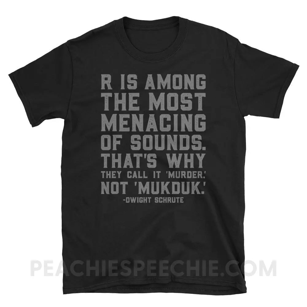 Menacing R Dwight Quote Classic Tee - Black / S - T-Shirts & Tops peachiespeechie.com