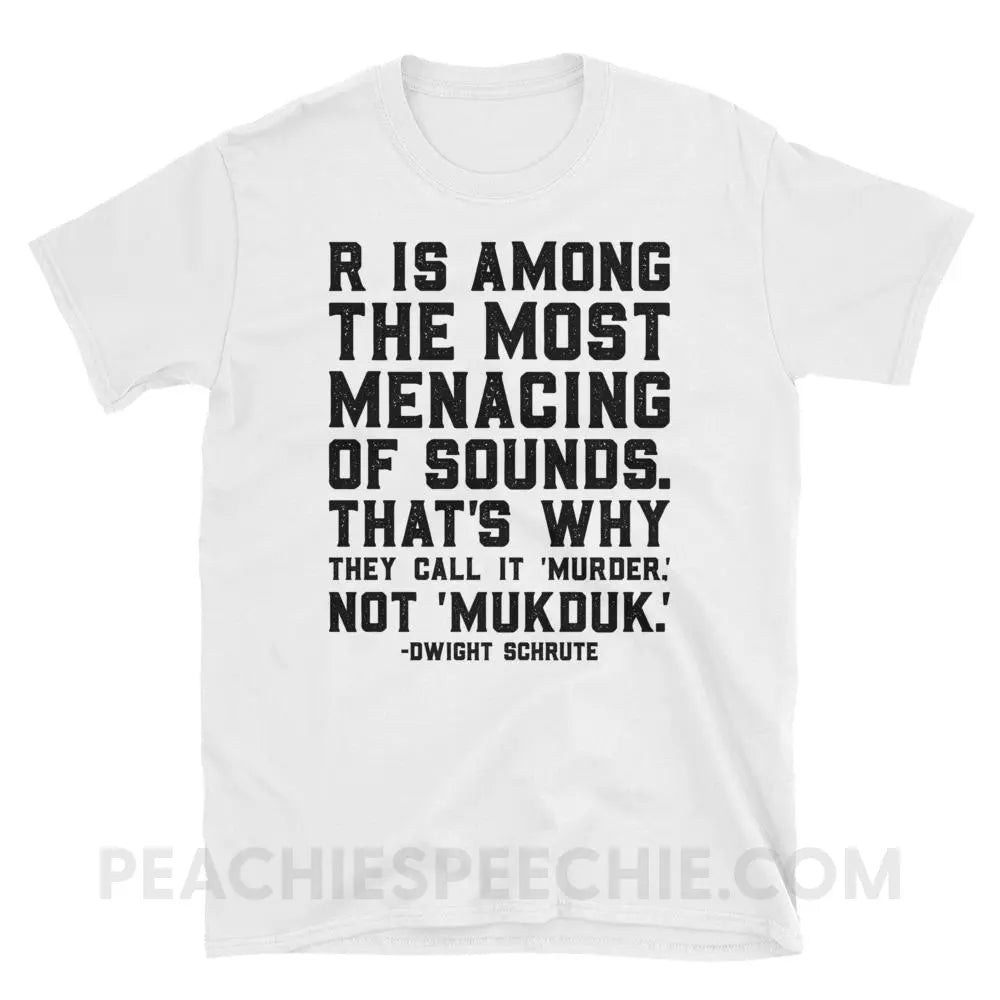 Menacing R Dwight Quote Classic Tee - White / S - T-Shirts & Tops peachiespeechie.com
