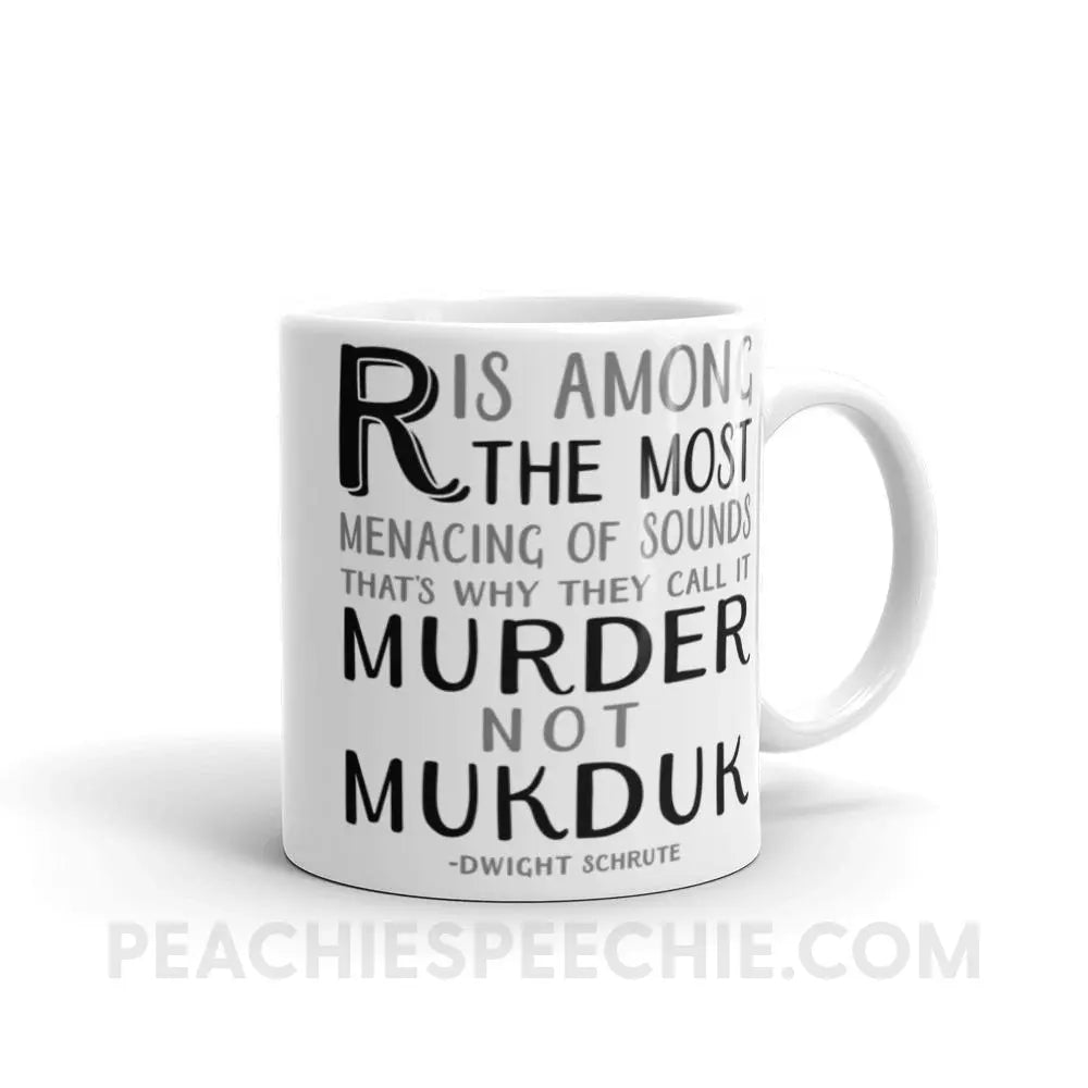Menacing R Dwight Quote Coffee Mug - 11oz - Mugs peachiespeechie.com