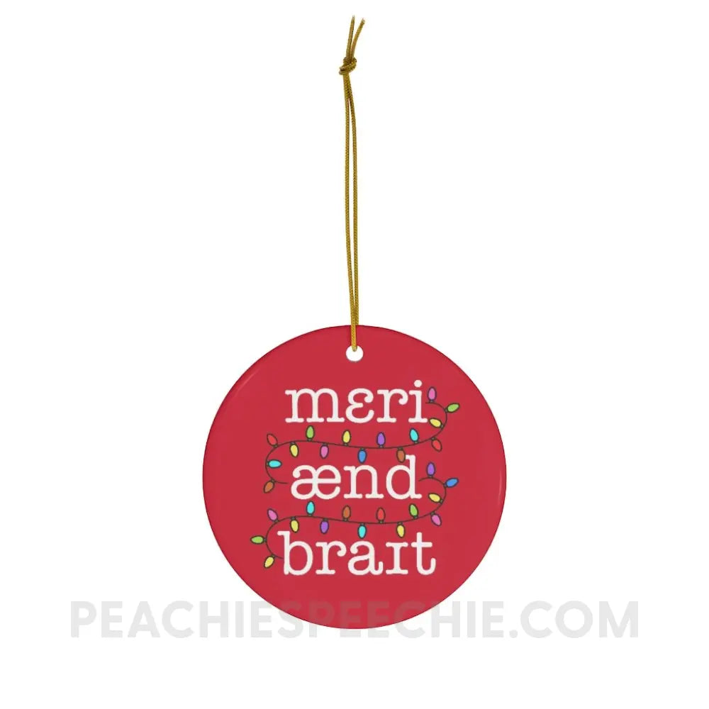 Merry and Bright in IPA Ceramic Ornament - Home Decor peachiespeechie.com