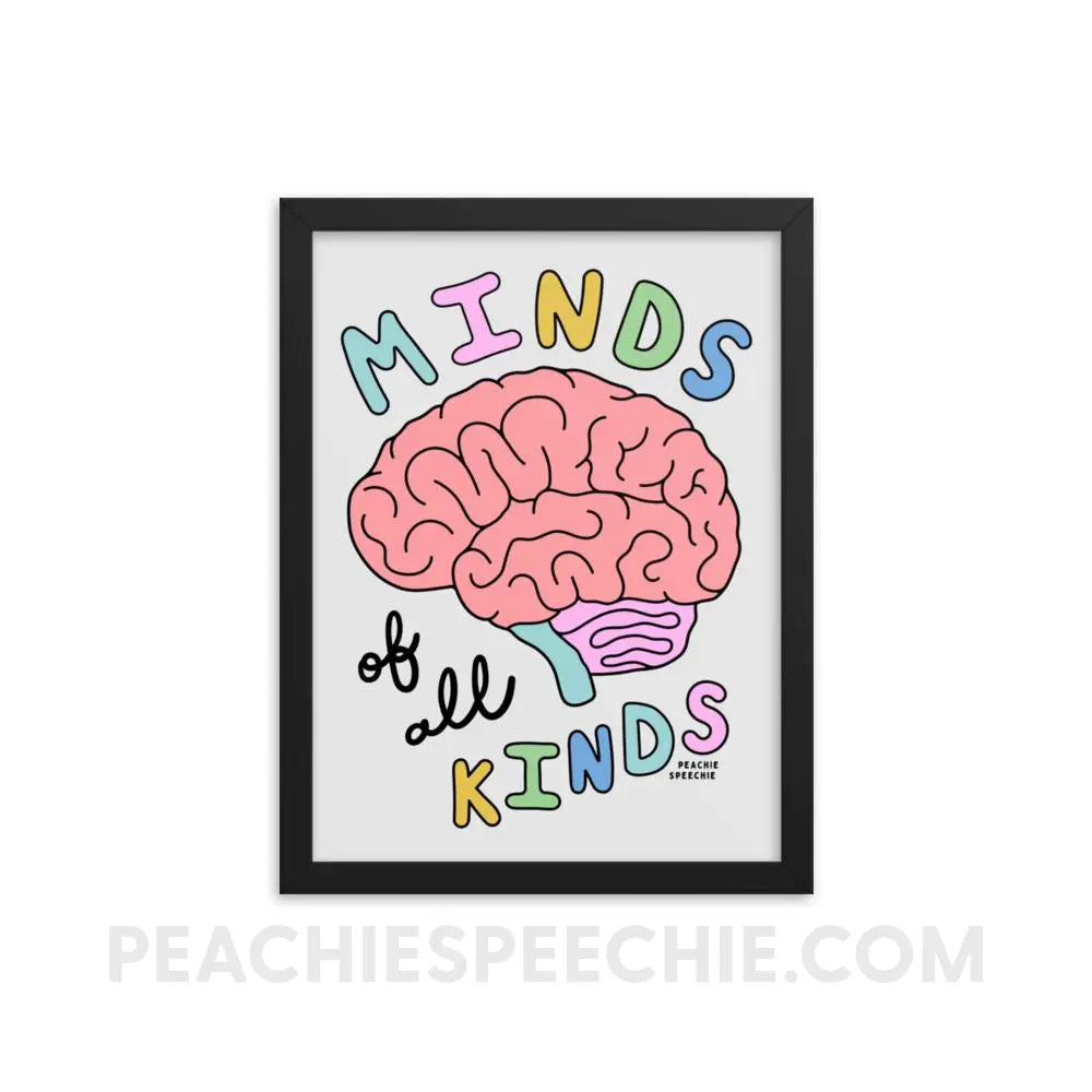 Minds Of All Kinds Framed Poster - 12×16 - peachiespeechie.com