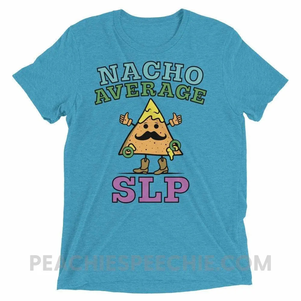 Nacho Average SLP Tri-Blend Tee - Aqua Triblend / XS - T-Shirts & Tops peachiespeechie.com