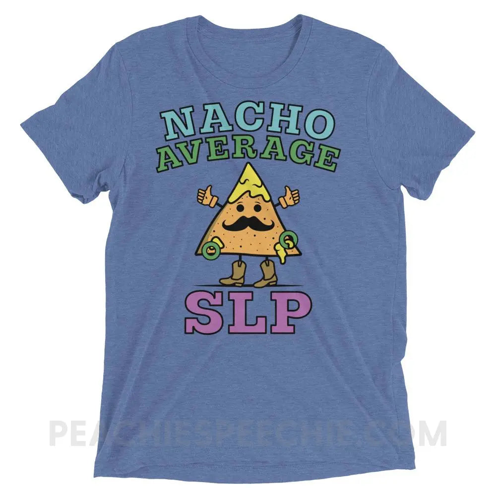 Nacho Average SLP Tri-Blend Tee - Blue Triblend / XS - T-Shirts & Tops peachiespeechie.com