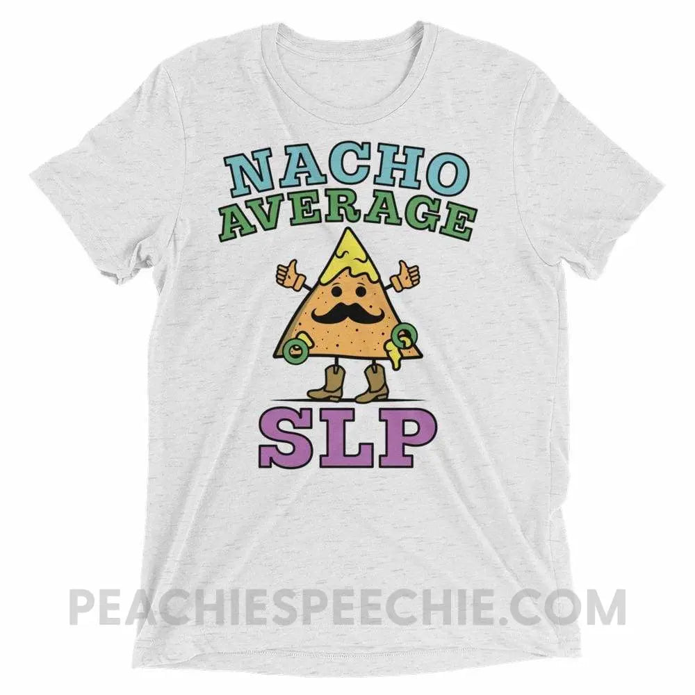 Nacho Average SLP Tri-Blend Tee - White Fleck Triblend / XS - T-Shirts & Tops peachiespeechie.com