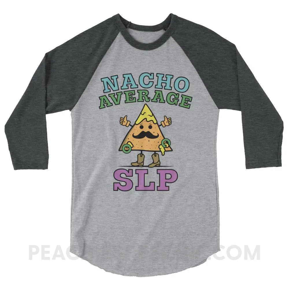 Nacho Average SLP Baseball Tee - Heather Grey/Heather Charcoal / XS T-Shirts & Tops peachiespeechie.com