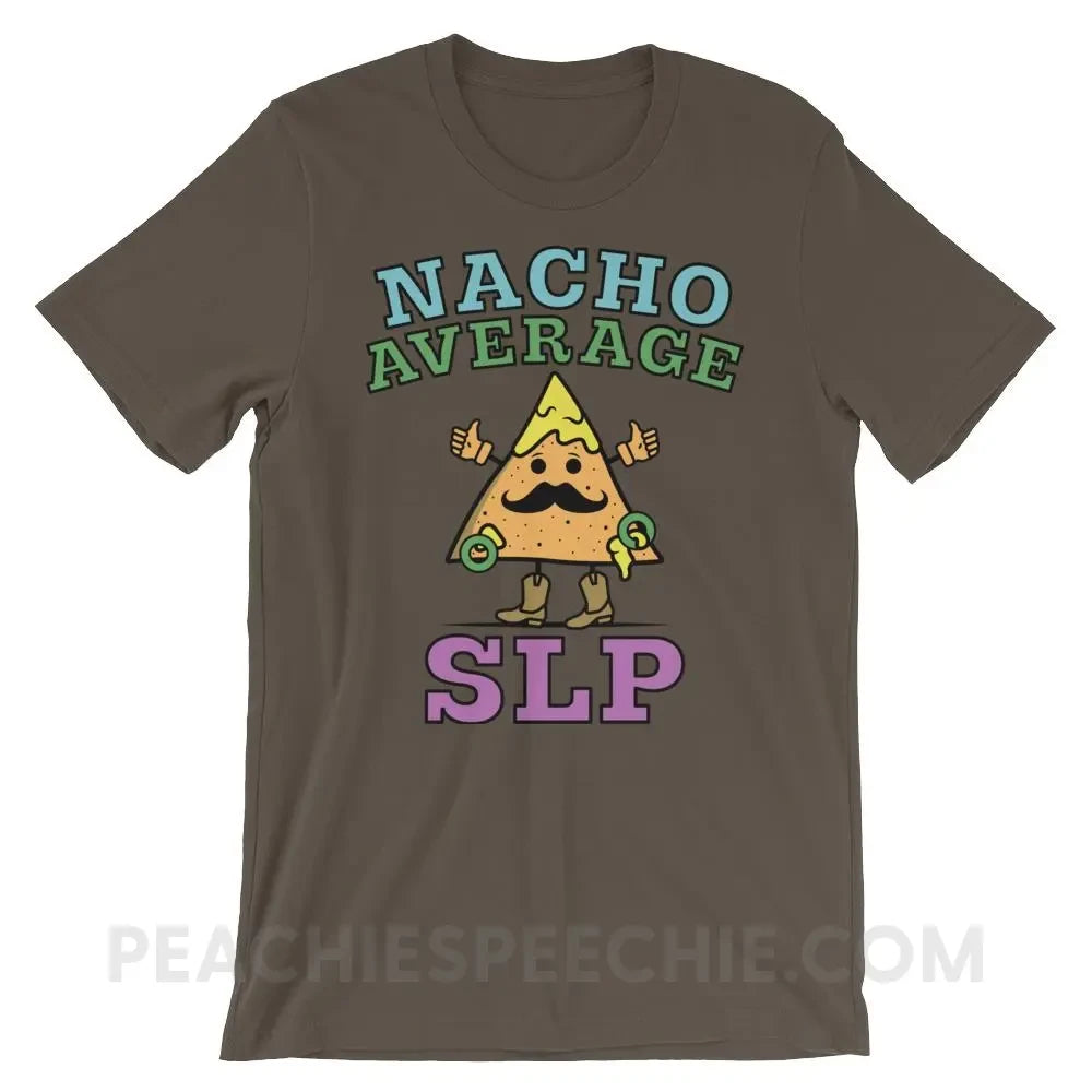 Nacho Average SLP Premium Soft Tee - Army / S - T-Shirts & Tops peachiespeechie.com
