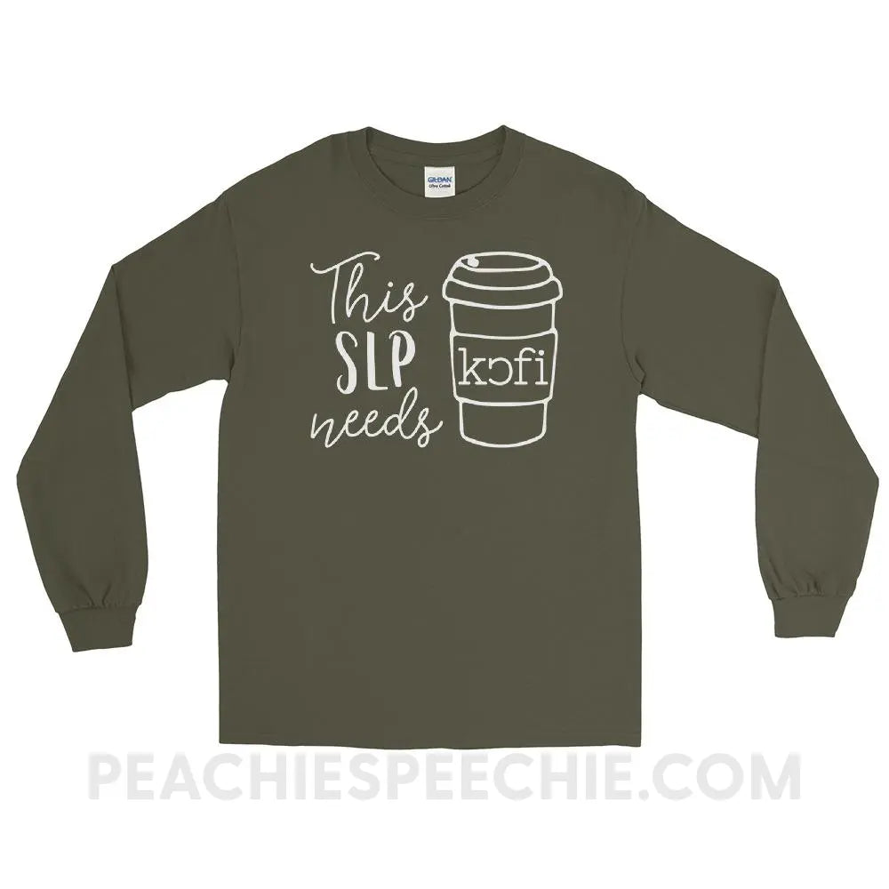 SLP Needs Coffee Long Sleeve Tee - Military Green / S - T-Shirts & Tops peachiespeechie.com