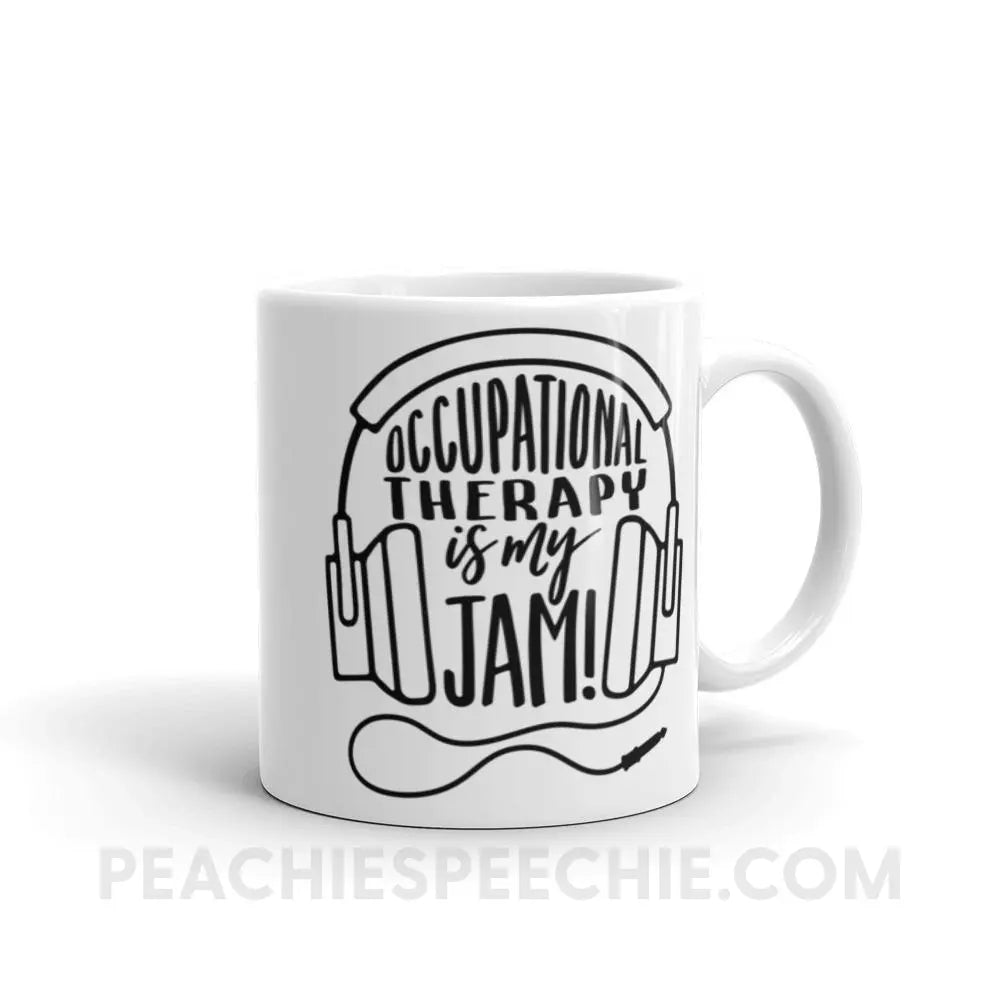 Occupational Therapy Is My Jam Coffee Mug - 11oz - Mugs peachiespeechie.com