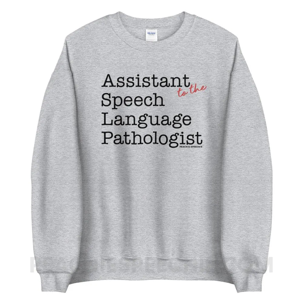 The Office Assistant (to the) Speech Language Pathologist Classic Sweatshirt - Sport Grey / S - peachiespeechie.com