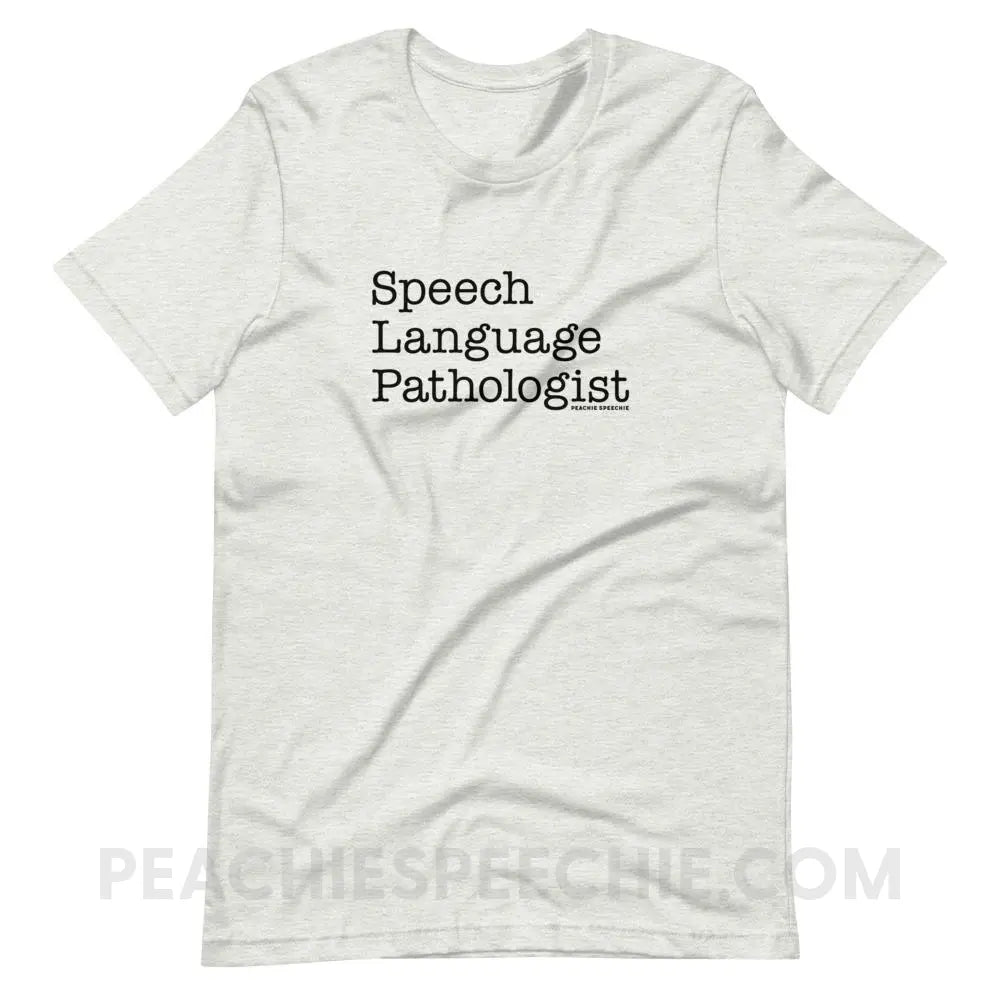 The Office Speech Language Pathologist Premium Soft Tee - Ash / S - peachiespeechie.com