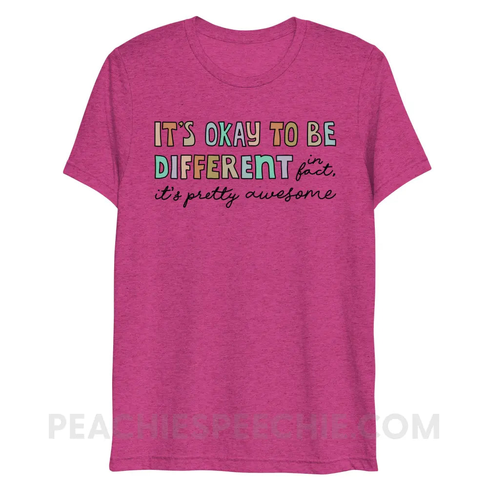 It’s Okay To Be Different Tri-Blend Tee - Berry Triblend / XS - peachiespeechie.com