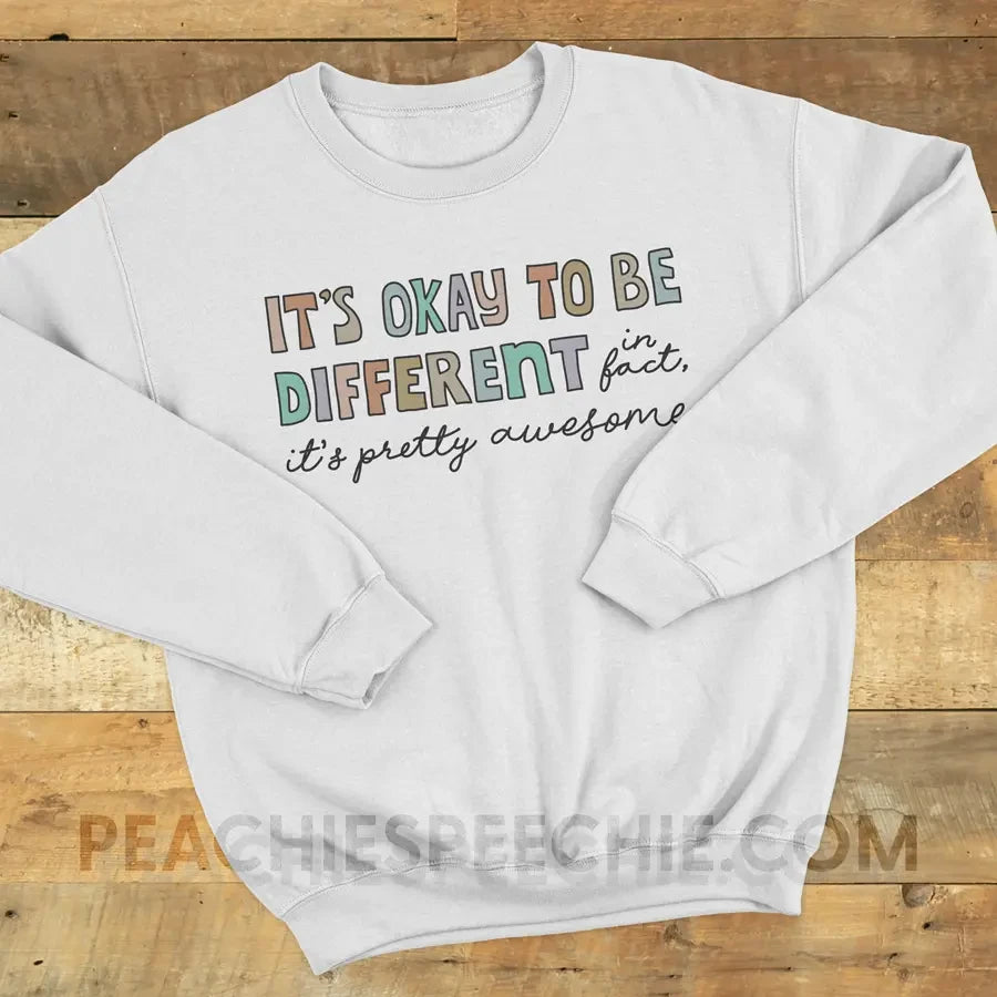 It’s Okay To Be Different Classic Sweatshirt - White / S - peachiespeechie.com