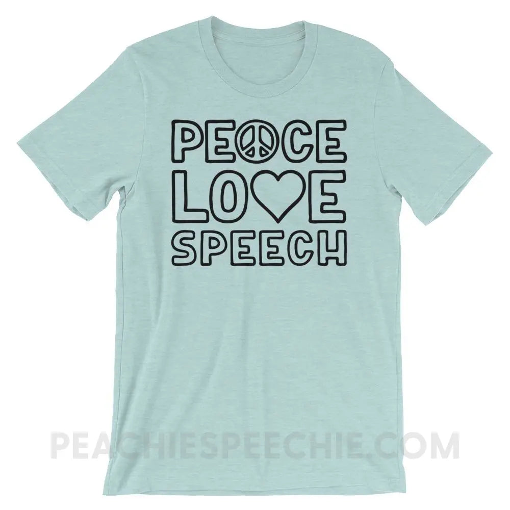Peace Love Speech Premium Soft Tee - Heather Prism Ice Blue / XS - T-Shirts & Tops peachiespeechie.com