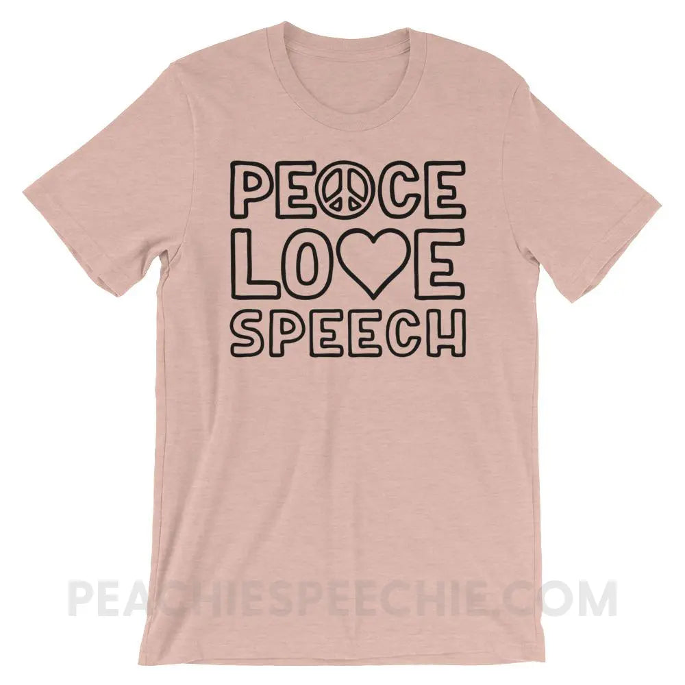 Peace Love Speech Premium Soft Tee - Heather Prism Peach / XS - T-Shirts & Tops peachiespeechie.com