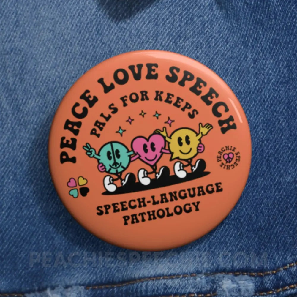 Peace Love Speech Retro Characters SLP Button - 2.25’’ - Accessories peachiespeechie.com