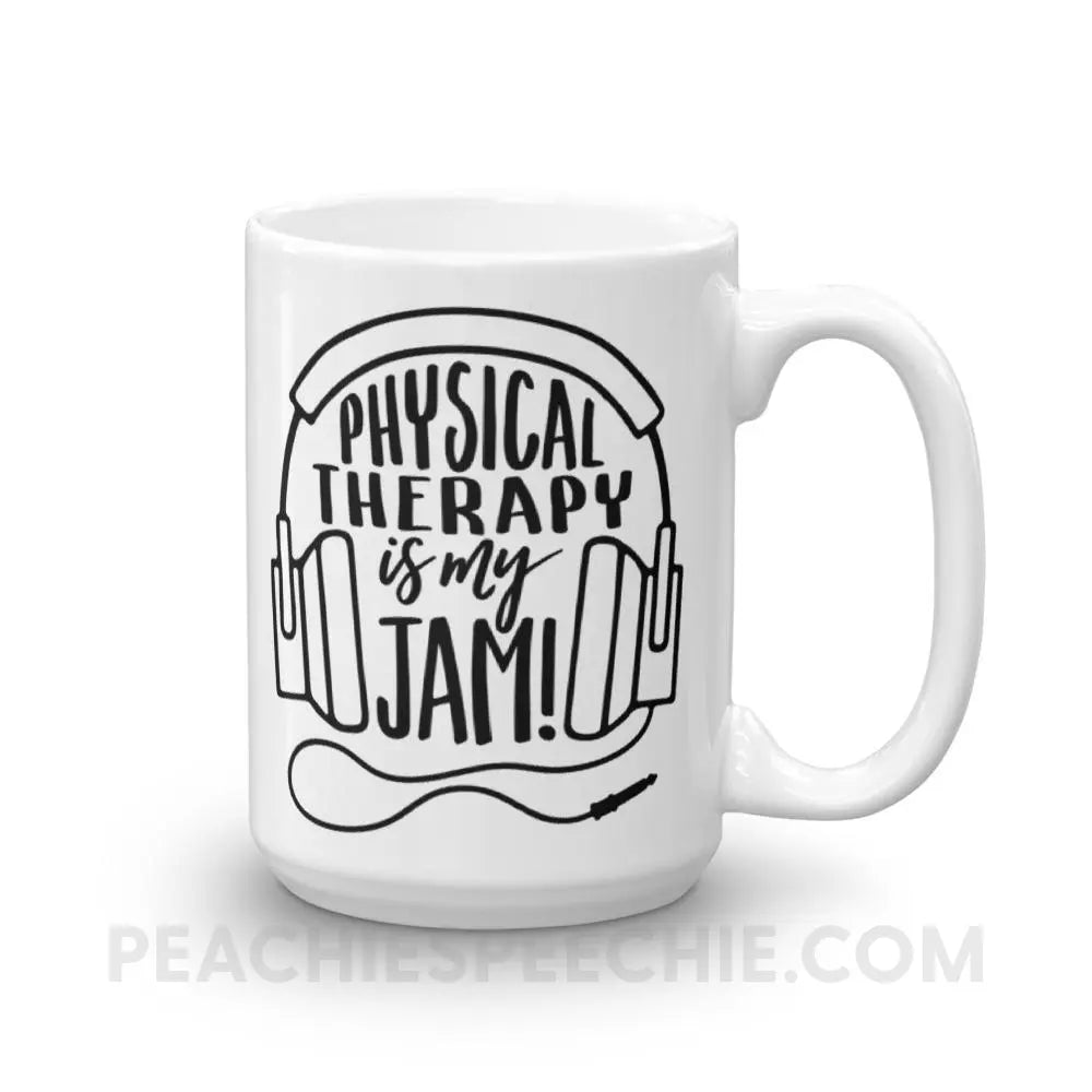 Physical Therapy Is My Jam Coffee Mug - 15oz - Mugs peachiespeechie.com