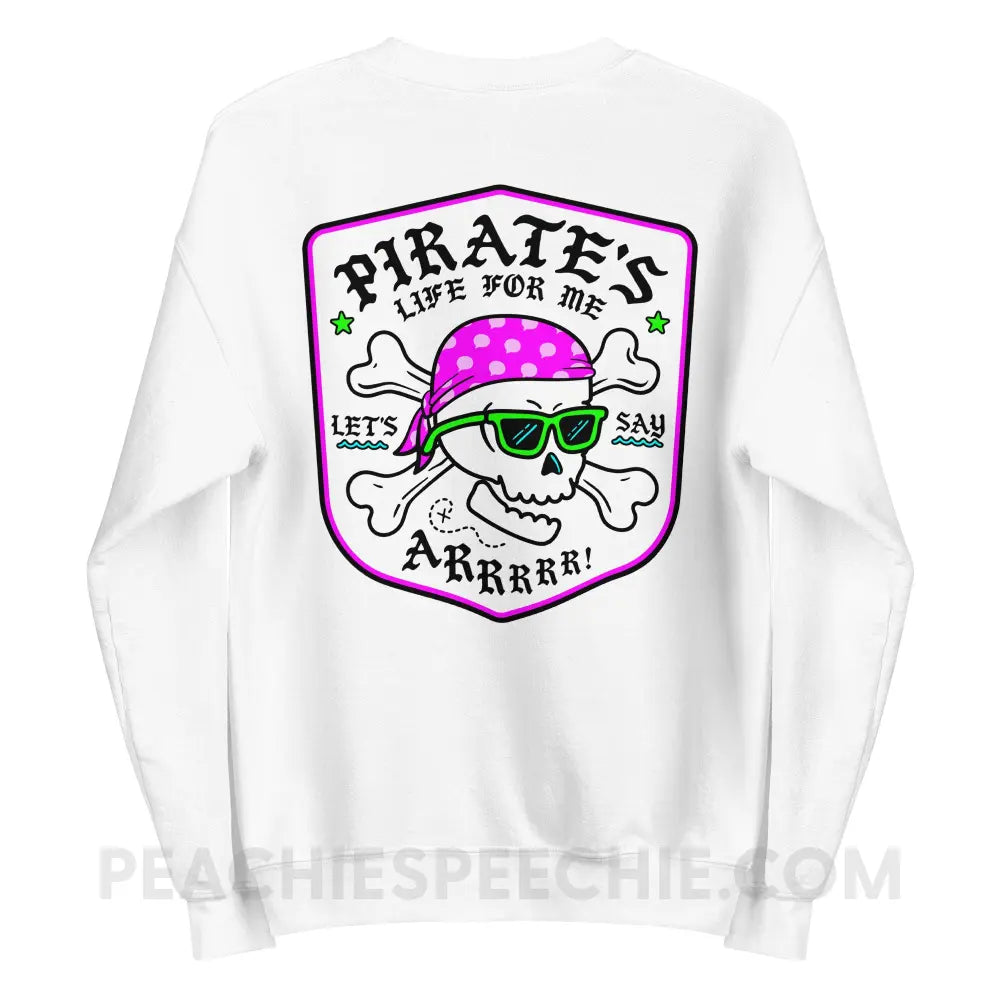 Pirate’s Life For Me Classic Sweatshirt - peachiespeechie.com