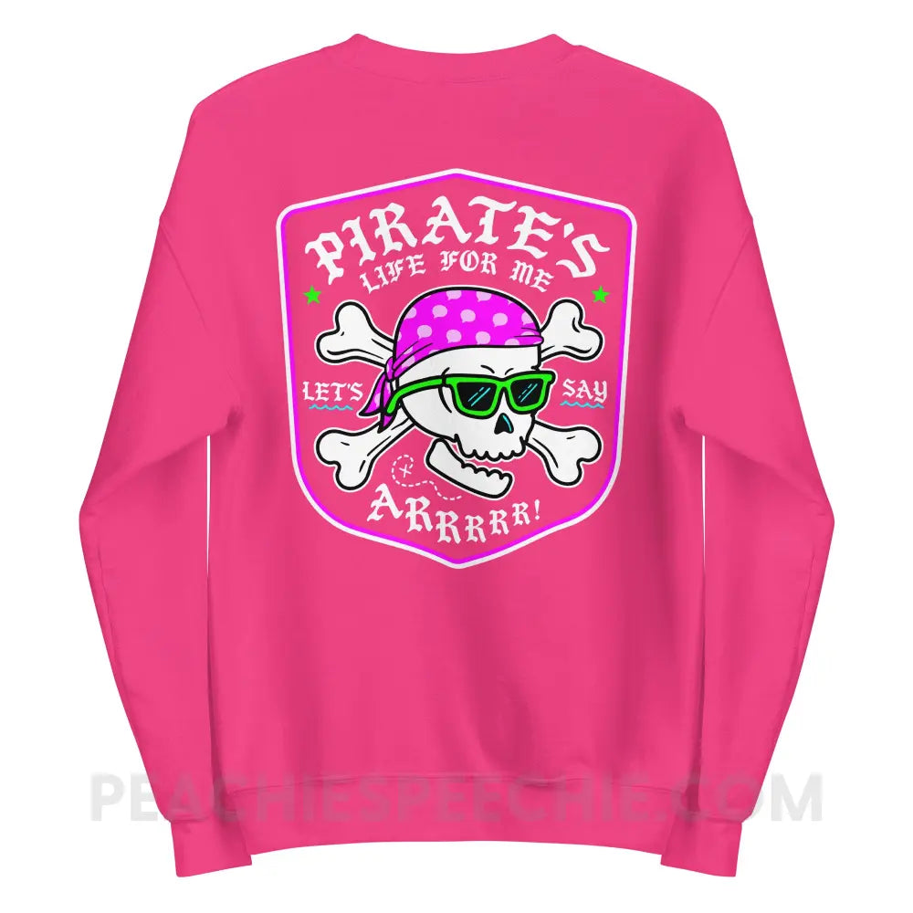 Pirate’s Life For Me Classic Sweatshirt - peachiespeechie.com