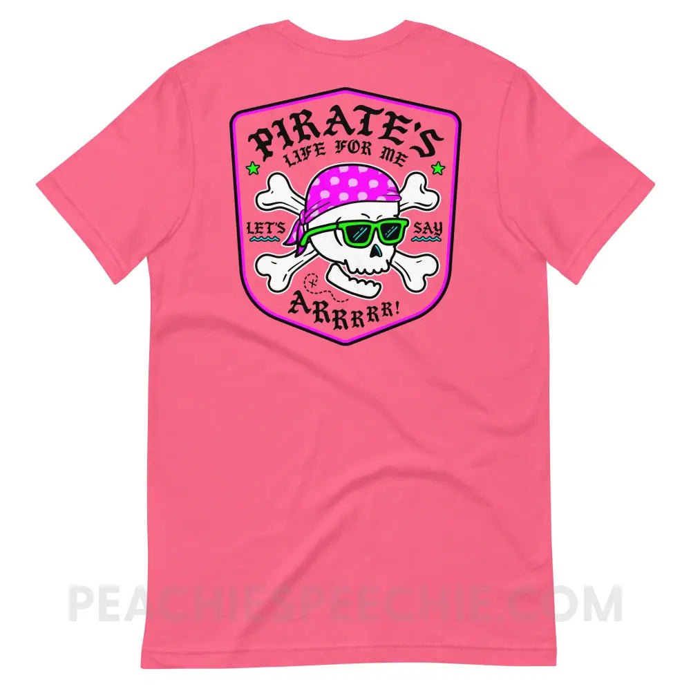 Pirate’s Life For Me Premium Soft Tee peachiespeechie.com