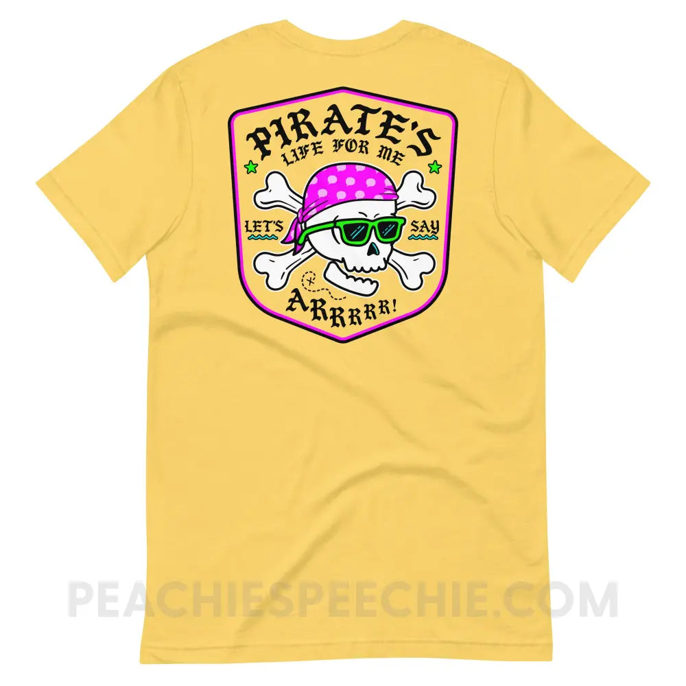 Pirate’s Life For Me Premium Soft Tee peachiespeechie.com