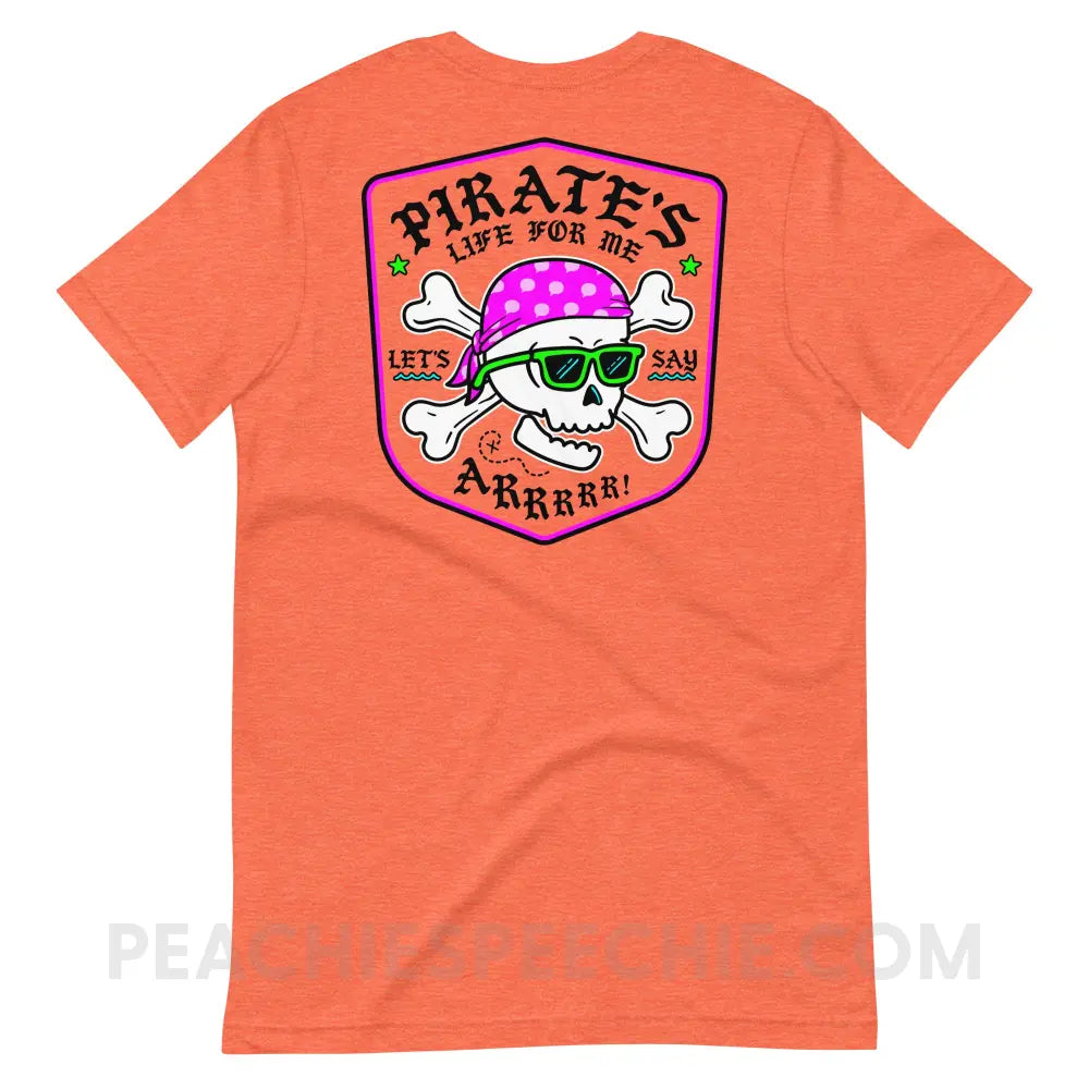 Pirate’s Life For Me Premium Soft Tee peachiespeechie.com