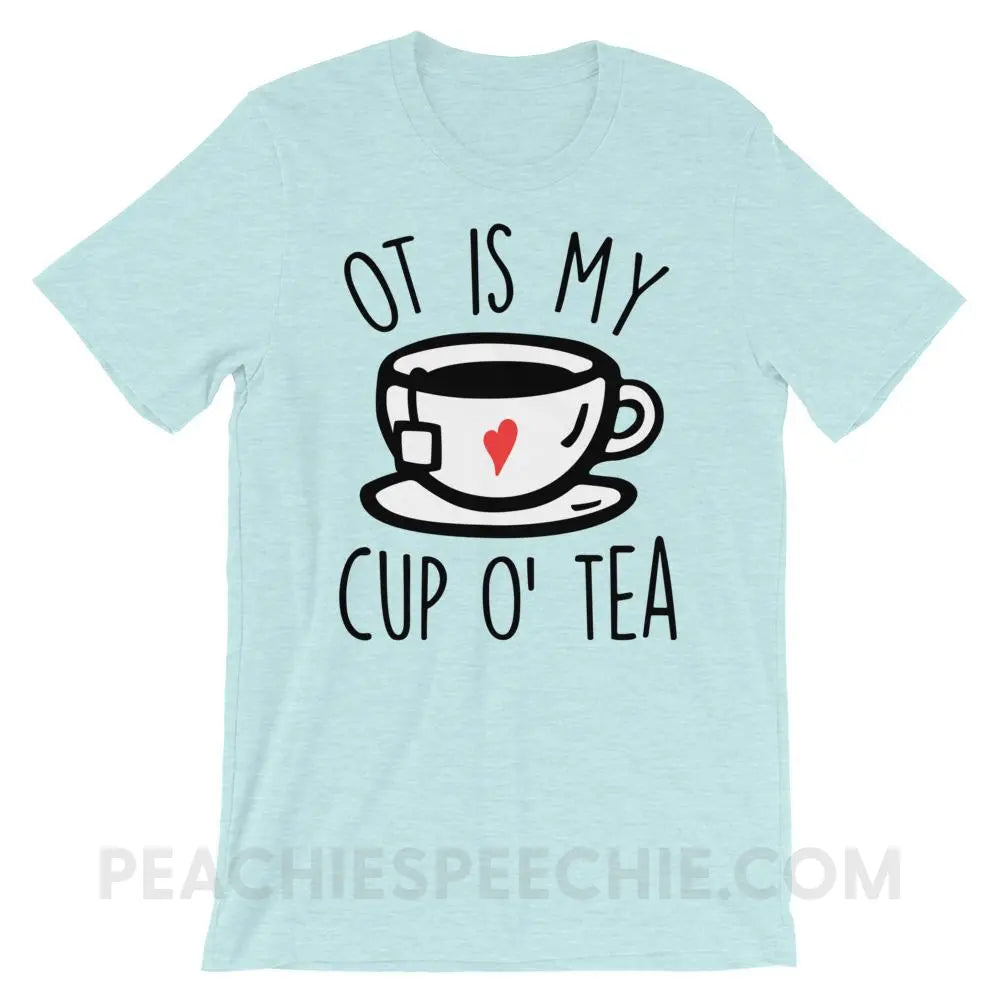 OT Is My Cup O’ Tea Premium Soft Tee - Heather Prism Ice Blue / XS - T-Shirts & Tops peachiespeechie.com