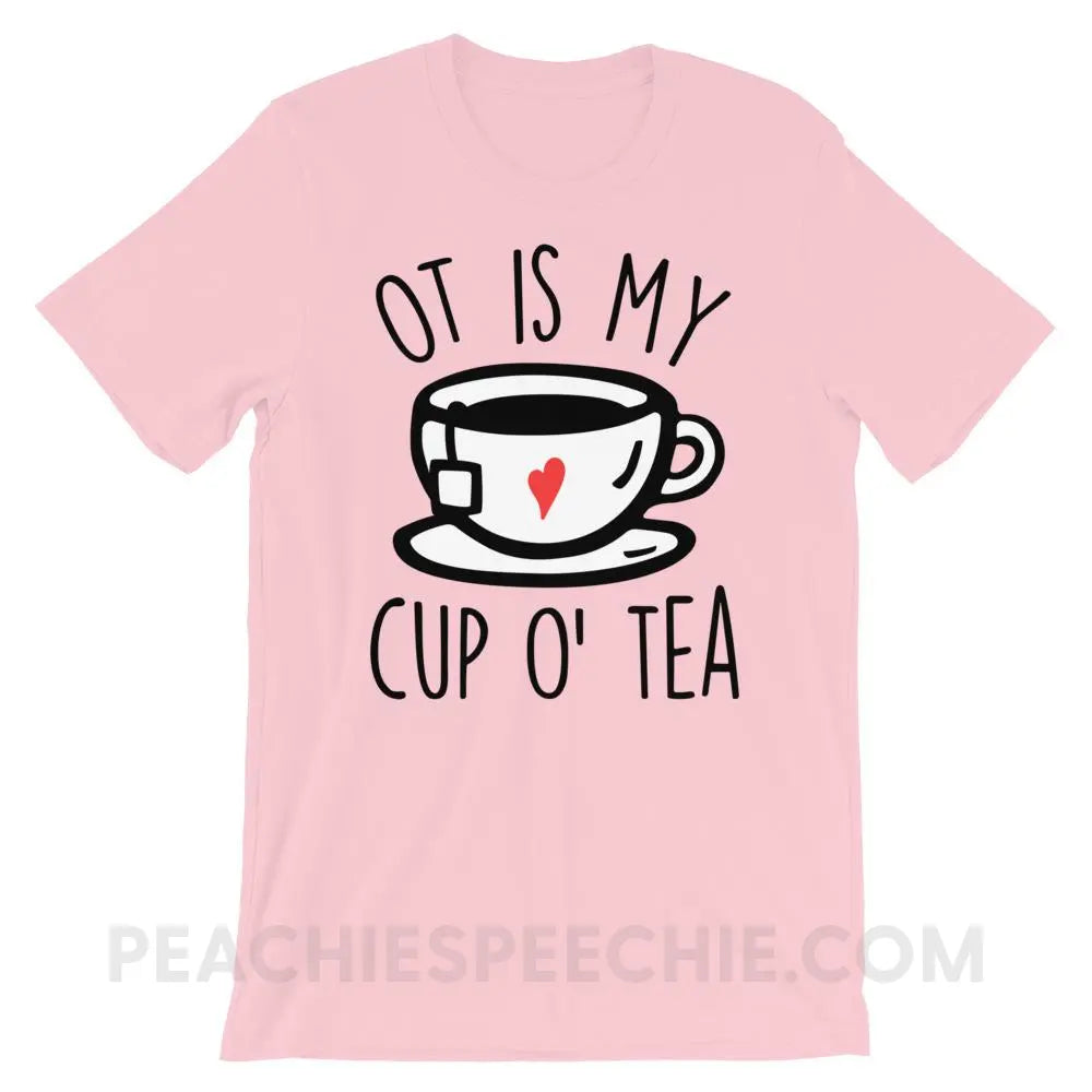 OT Is My Cup O’ Tea Premium Soft Tee - Pink / S - T-Shirts & Tops peachiespeechie.com