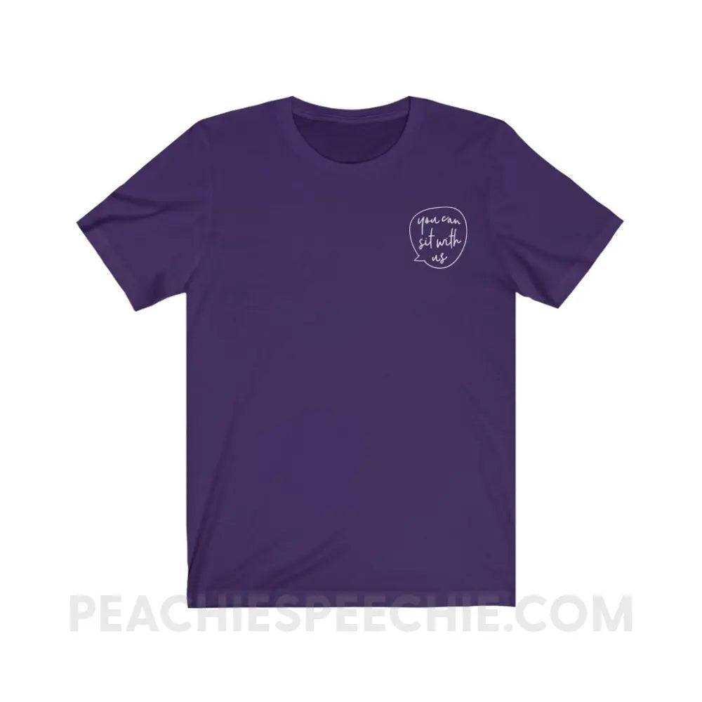 You Can Sit With Us Premium Soft Tee - Team Purple / S - T-Shirt peachiespeechie.com