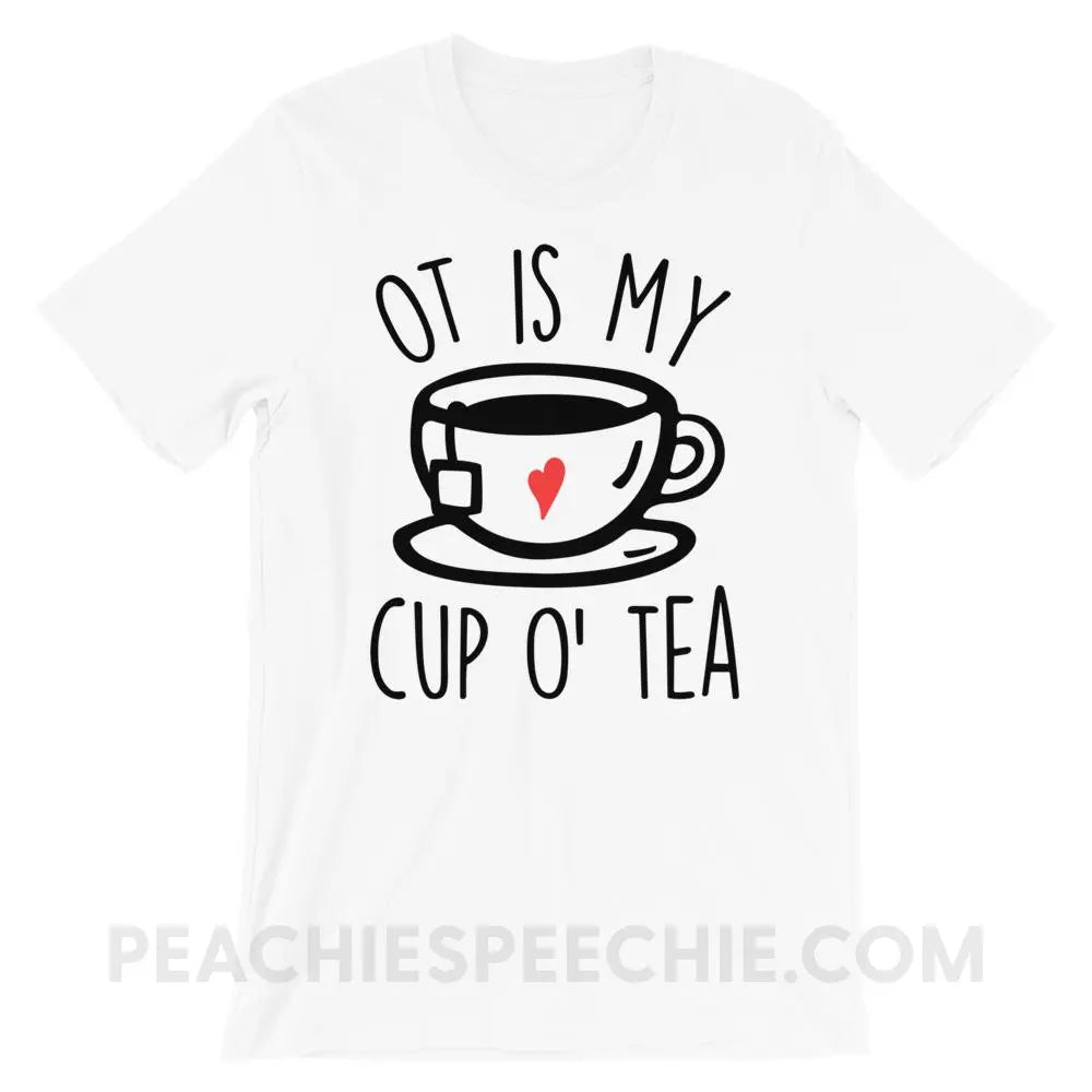 OT Is My Cup O’ Tea Premium Soft Tee - White / XS - T-Shirts & Tops peachiespeechie.com