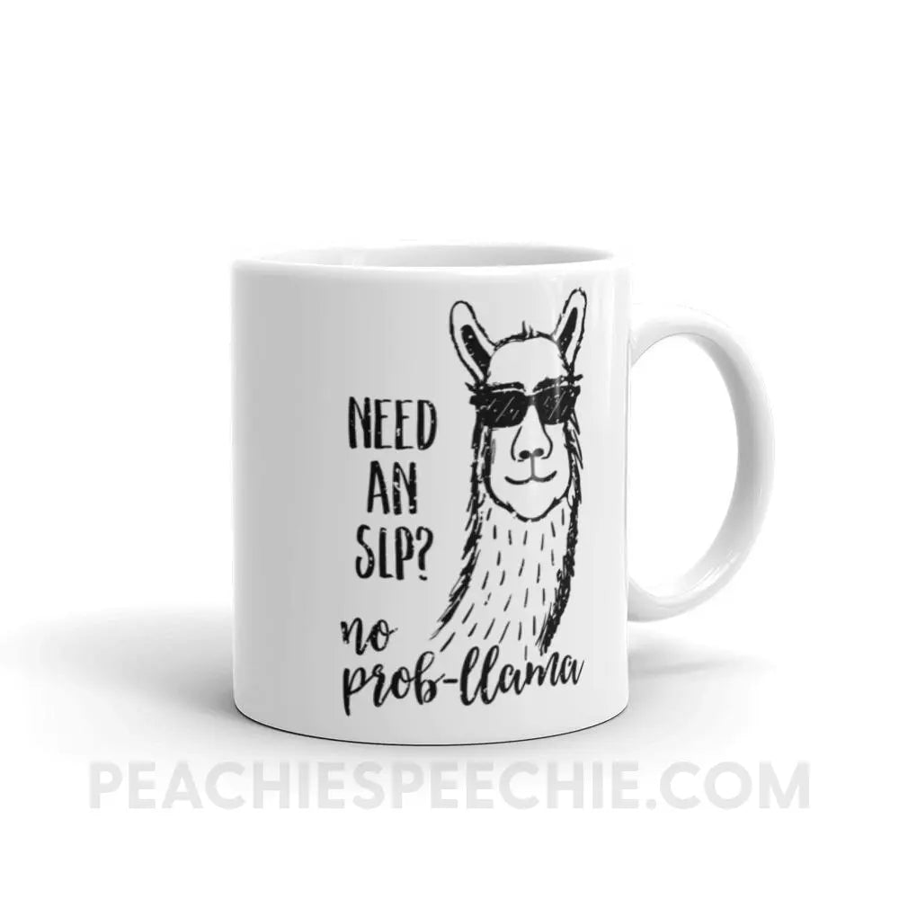 No Prob-llama! Coffee Mug - 11oz - Mugs peachiespeechie.com